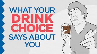 What Your Drink Choice Says About You [upl. by Anot]