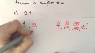 Writing a Decimal as a Fraction Example 1 [upl. by Tucker]