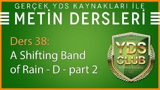 YDS Metin Dersleri 38  A Shifting Band of Rain  D  part 2 [upl. by Annaiv625]