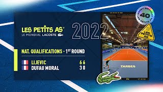 Les Petits As 2022  Girls National Qualifying  Elena DUFAUMORAL vs Laura LIJEVIC [upl. by Arim]