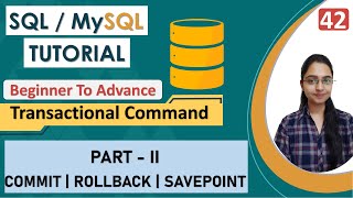 42Transactional Command in SQL  COMMIT  ROLLBACK  SAVEPOINT  SQL Interview Preparation [upl. by Ibrek]