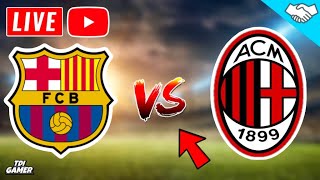 🔴Barcelona VS AC Milan Live friendly match [upl. by Anelav492]