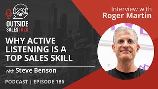 Why Active Listening is a Top Sales Skill  Outside Sales Talk with Roger Martin [upl. by Akerdnuhs460]