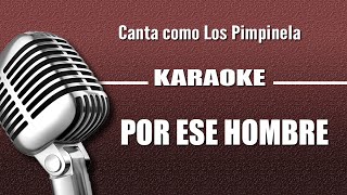 Los Pimpinela  Por ese Hombre  Karaoke [upl. by Lissi]