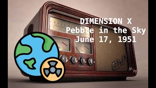 DIMENSION X  Pebble in the Sky Isaac Asimov [upl. by Gnen]