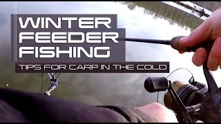 Winter Feeder Fishing Tips For Carp In The Cold [upl. by Loggins]