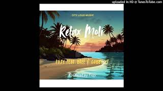 Relax Moli  Pojy Feat Bree amp Gobby YT Prod By Pogy2024 [upl. by Pryce]