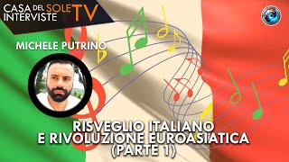 Michele Putrino risveglio italiano e rivoluzione euroasiatica parte 1 [upl. by Almira]