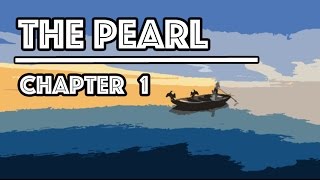 The Pearl Audiobook  Chapter 1 [upl. by Hosfmann]