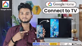 Google Home Connect to TV  How to Connect Google Home to TV  How to Connect TV with Google Home [upl. by Pellegrini742]