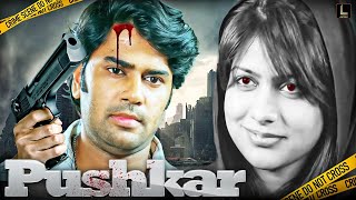 Pushkar  South Action Suspense Thriller Full Hindi Dubbed Movie  Action Movies [upl. by Anawk386]