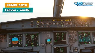 ✅ NUEVO FENIX A320 ✈  Lisboa  Sevilla  🆕 MSFS 2020  VATSIM 📡👨🏻‍✈️ [upl. by Laith93]