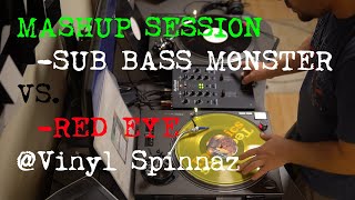 Subb Bass Monster vs Red Eye  Tovább is van  Vinyl Mashup Session vinylspinnaz [upl. by Noreik]