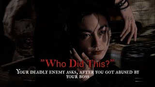 quotWho did thisquot Your deadly enemy asks after you got abued by your boss  Jungkook oneshot [upl. by Gelya85]