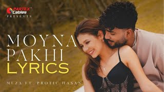 Muza  Moyna Pakhi ft Protic Hasan  Lyrics Video [upl. by Creath463]