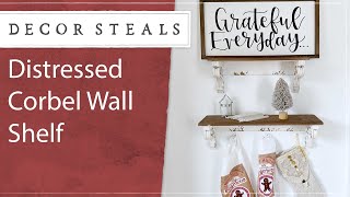 Distressed Corbel Wall Shelf [upl. by Aleetha]