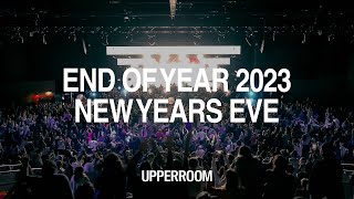 UPPERROOM EOY  NYE COUNTDOWN TO 2024 [upl. by Jedediah296]