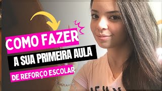 O que fazer na primeira aula de reforço escolar Dicas para primeira aula reforçoescolar educação [upl. by Hassett]