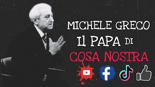 Michele Greco Il quotPapa di Cosa Nostraquot [upl. by Julianna]