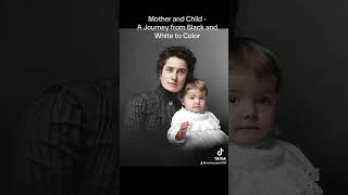 Colorization Reveal Mother and Child  A Journey from Black and White to Color [upl. by Niltiac]