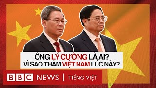 VÌ SAO THỦ TƯỚNG TRUNG QUỐC LÝ CƯỜNG THĂM VIỆT NAM LÚC NÀY [upl. by Pendergast]