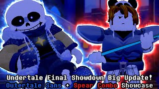 BIG UPDATE Undertale  Final Showdown Outertale Sans  Spear Combo And Emote Pack 2 Showcase [upl. by Ellenehc177]