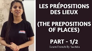 Learn French Grammar Les prépositions des lieux The prepositions of placesPart12 918920060461 [upl. by Arreyt]