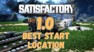 Satisfactory 10 Best Starting Location [upl. by Zenas658]