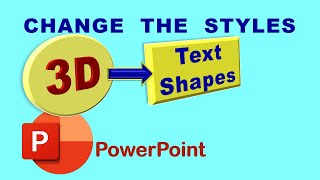 How to Change 3D Shapes for Text in PowerPoint [upl. by Barty]