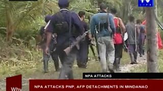 NPA attacks PNP AFP detachments in Mindanao [upl. by Nivac]