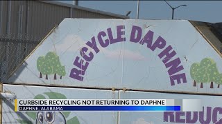 Daphne curbside recycling delayed another whole year [upl. by Ecnesse15]