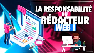 La RESPONSABILITÉ du RÉDACTEUR WEB [upl. by Ewolram]