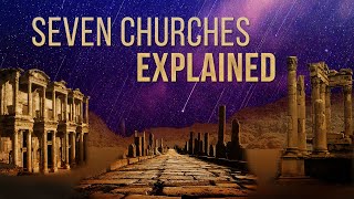 The True Meaning of the 7 Churches Explained [upl. by Atteuqnas506]