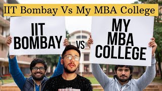 IIT BOMBAY Vs My MBA College  IIT Bombay  Lowest Placement Is 4 Lakh [upl. by Kirrad803]