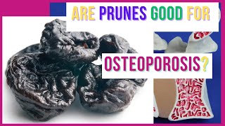 Are Prunes Good for Osteoporosis [upl. by Dinerman487]