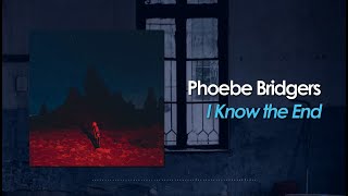 Phoebe Bridgers  I Know the End Lyric Video [upl. by Marylinda]