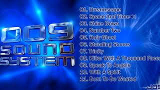 009 Sound System  Album Completo [upl. by Bea504]