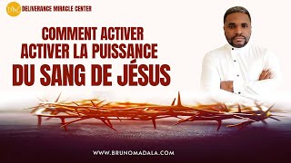 COMMENT ACTIVER LA PUISSANCE DU SANG DE JÉSUS [upl. by Ailak273]