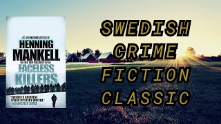 Scandinavian Crime Fiction Classic  Faceless Killers by Henning Mankell Review [upl. by Arualana]