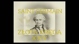 Saint Germain quotZłota Księgaquot Rozdział XXIV quotELEMENT OGNIAquot [upl. by Buchheim]