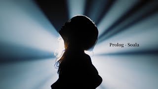 Soala  Prolog 【Official Music Video】 [upl. by Macguiness]