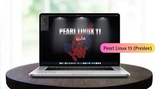 A MacOS  Debian 12 Bookworm  XFCE  MATE  MXLinux  Pearl Linux OS 13 Preslee [upl. by Gladdy571]