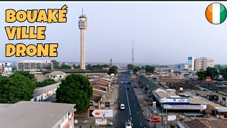 LA VILLE DE BOUAKÉ  Côte divoire 🇨🇮 en drone [upl. by Orpha]