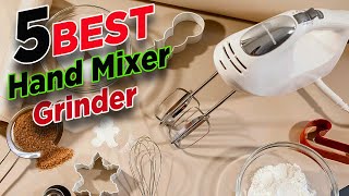 Top 5 Best Hand Mixer Grinders 🏆 Hand Mixer Grinder Review [upl. by Iraam]