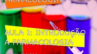 Curso de Farmacologia Aula 1  Introdução a farmacologia [upl. by Odrarebe]