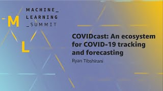 AWS ML Summit 2021  COVIDcast An ecosystem for COVID19 tracking and forecasting [upl. by Elbon808]