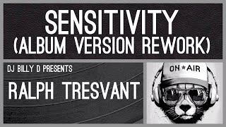 Ralph Tresvant  Sensitivity Album Version Rework [upl. by Sallee]