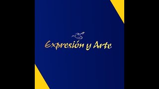 EXPRESIÓN Y ARTE [upl. by Brom]