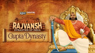 Gupta Dynasty  Rajvansh Dynasties Of India  Full Episode  Indian History  Epic [upl. by Eelir522]