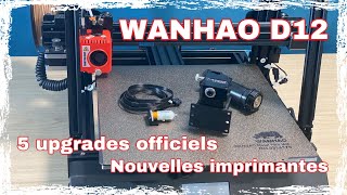 5 upgrades officiels pour la D12 et les futures imprimantes WANHAO FRANCE [upl. by Irma]